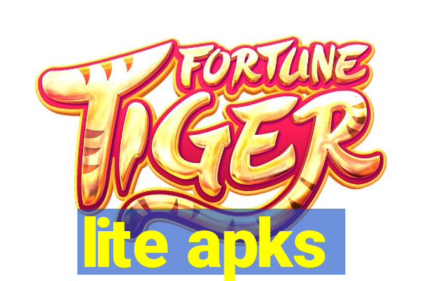 lite apks